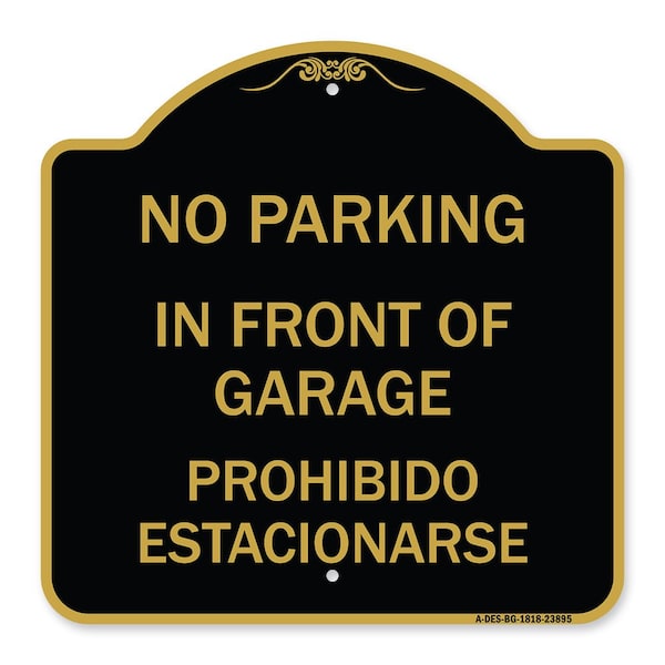Signmission In Front of Garage Prohibido Estacionarse, Black & Gold Aluminum Sign, 18" x 18", BG-1818-23895 A-DES-BG-1818-23895 - main
